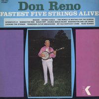 Don Reno - Fastest Five Strings Alive